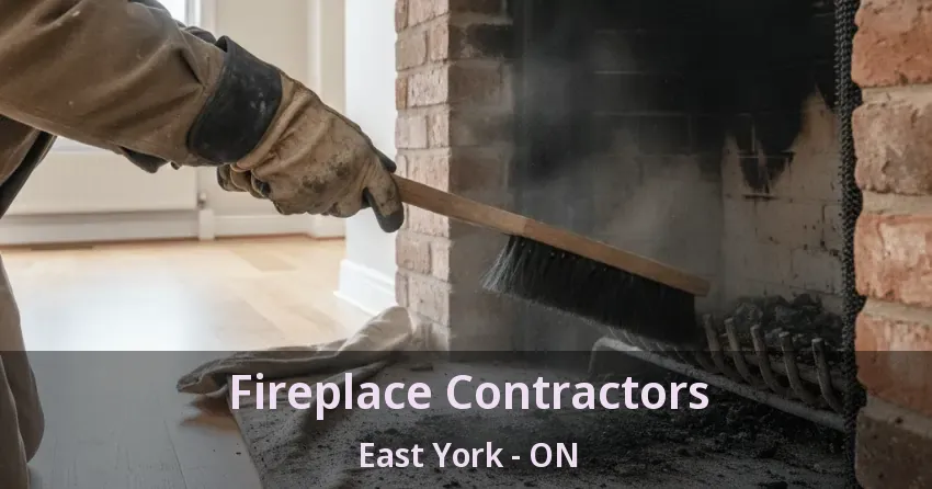 Fireplace Contractors East York - ON Fireplace Contractors East York - ON